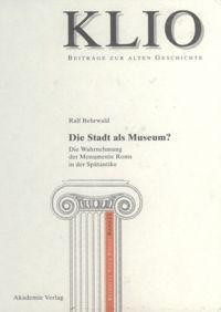 Die Stadt als Museum