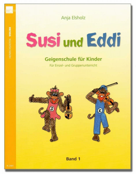 Susi und Eddi, für Violine, Bd. 1: Geigenschule für Kinder ab 5 Jahren. Für Einzel- und Gruppenunterricht.