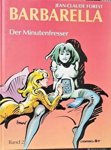 Barbarella, Bd. 2: Der Minutenfresser