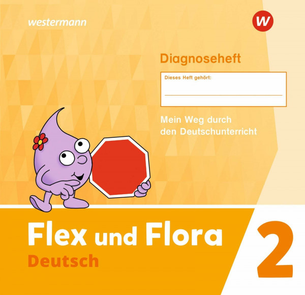 Flex und Flora - Ausgabe 2021: Diagnoseheft 2 (Druckschrift)