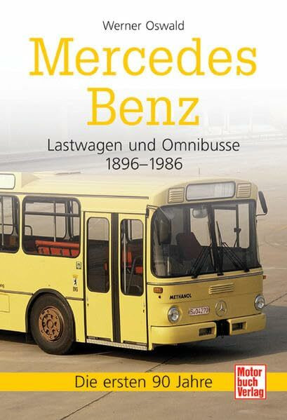 Mercedes-Benz Lastwagen und Omnibusse 1896-1986
