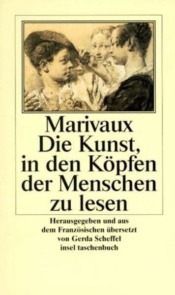 »Die Kunst, in den Köpfen der Menschen zu lesen«: Ausgewählte Texte (insel taschenbuch)