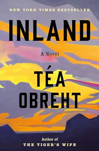 Inland: A Novel Inland: A Novel
