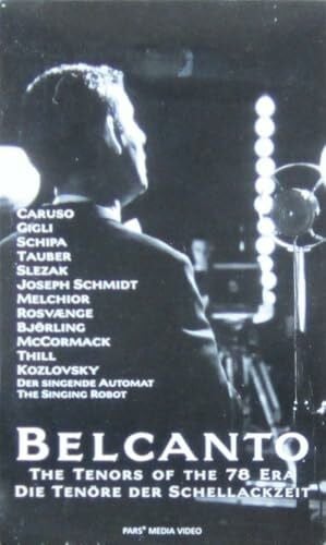 Belcanto - Die Tenöre der Schellackzeit: 13 Filme auf VHS. Dt. /Engl.