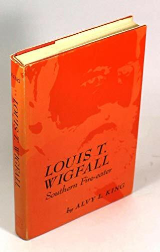 Louis T. Wigfall,: Southern fire-eater, (Southern biography series)