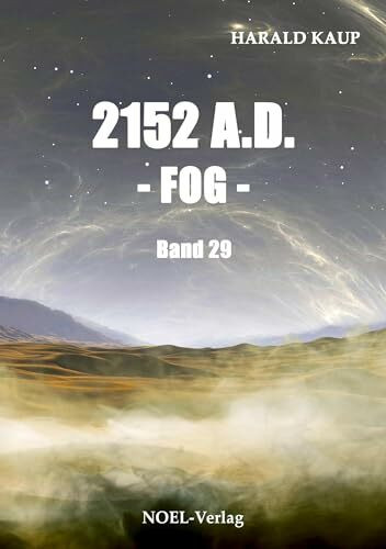 2152 A.D. - Fog - (Neuland Saga)