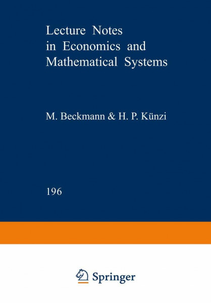 Information Structures in Economics: Studies in the Theory of Markets with Imperfect Information (Lecture Notes in Economics and Mathematical Systems, 196, Band 196)