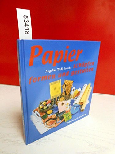 Papier - schöpfen und gestalten