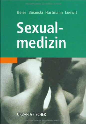 Sexualmedizin. Grundlagen und Praxis