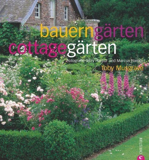 Bauerngärten - Cottagegärten