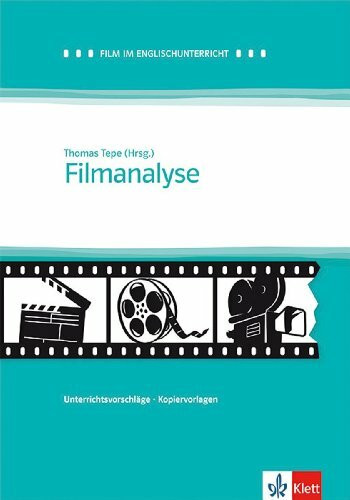 Film im Englischunterricht: Filmanalyse - Vorschläge for Klausuren