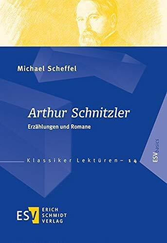 Arthur Schnitzler: Erzählungen und Romane (Klassiker-Lektüren (KLR), Band 14)