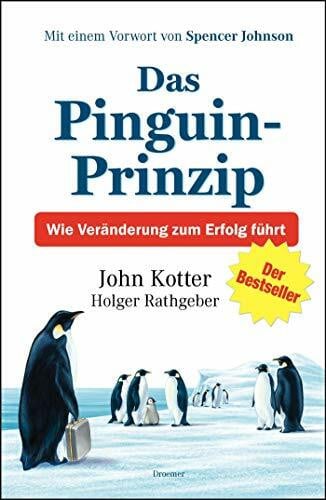 Das Pinguin-Prinzip: Wie Veränderung zum Erfolg führt