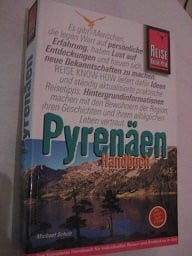 Pyrenäen: Erlebnis-Handbuch für französische und spanische Pyrenäen und Andorra (Reise Know-How)