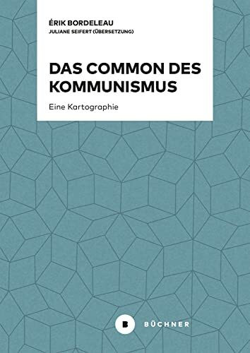 Das Common des Kommunismus: Eine Kartographie