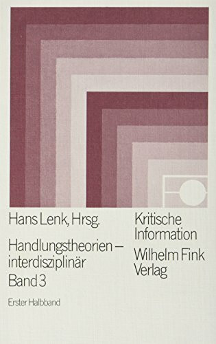 Kritische Information, Bd.64/1, Handlungstheorien interdisziplinär: Verhaltenswissenschaftliche und psychologische Handlungstheorien