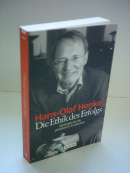 Die Ethik des Erfolges: Spielregeln für die globalisierte Gesellschaft (Ullstein Sachbuch)