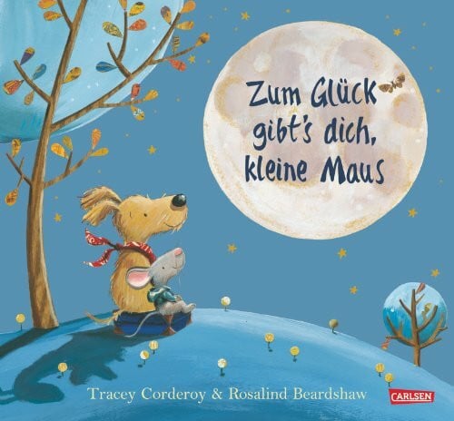 Zum Glück gibt's dich, kleine Maus