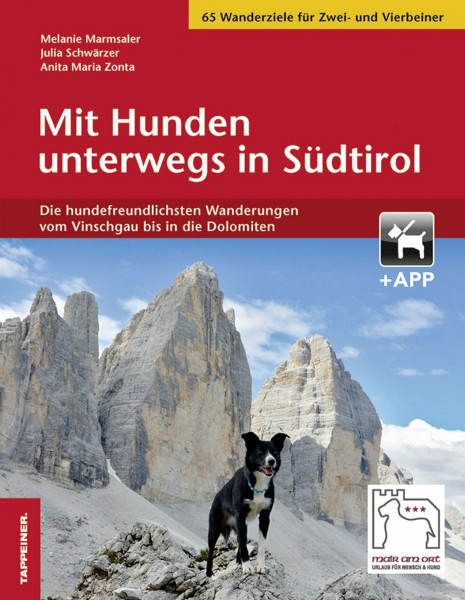 Mit Hunden unterwegs in Südtirol: Die hundefreundlichsten Wanderungen vom Vinschgau bis in die Dolomiten