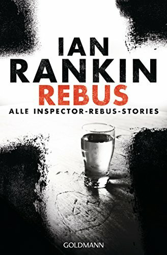 REBUS: Alle Inspector-Rebus-Stories