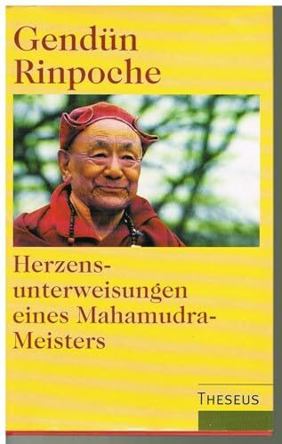 Herzensunterweisungen eines Mahamudra-Meisters