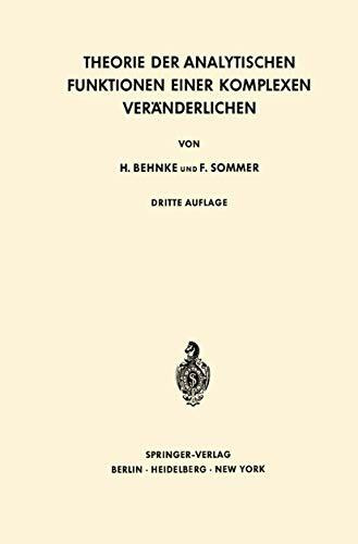 Theorie der Analytischen Funktionen Einer Komplexen Veranderlichen (Grundlehren der mathematischen Wissenschaften, 77, Band 77)