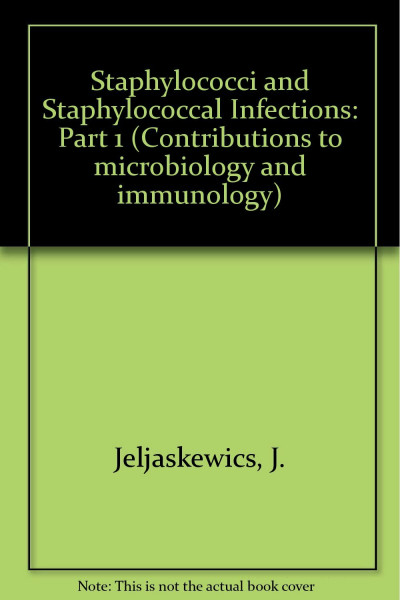Staphylococci and Staphylococcal Infections: Recent Progress. 2nd International Symposium, Warsaw, September 1971: Proceedings (Contributions to Microbiology and Immunology, 1, Band 1)