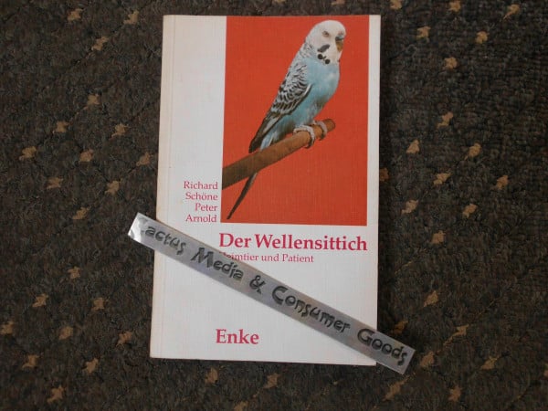 Der Wellensittich. Heimtier und Patient