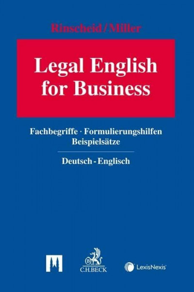 Legal English for Business: Fachbegriffe, Formulierungshilfen, Beispielsätze