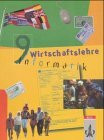 Wirtschaftslehre / Informatik, 9. Klasse