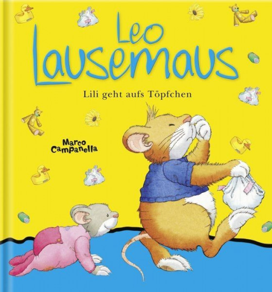 Leo Lausemaus Lili geht aufs Töpfchen. wattierter Umschlag