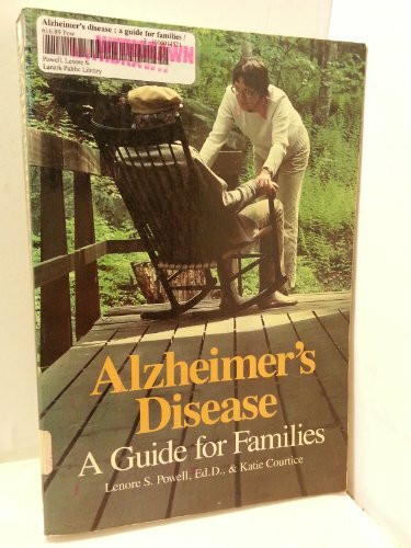 Alzheimer's Disease: A Guide For Families