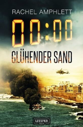 GLÜHENDER SAND: Thriller (Dan Taylor, Band 4)