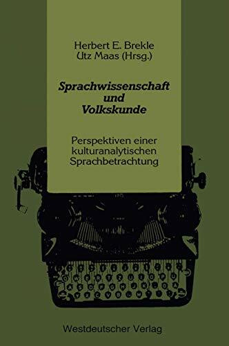 Sprachwissenschaft und Volkskunde: Perspektiven einer kulturanalytischen Sprachbetrachtung