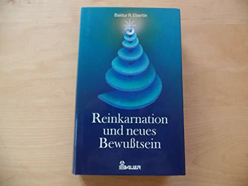 Reinkarnation und neues Bewußtsein