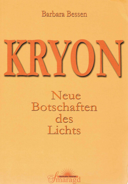 Kryon: Neue Botschaften des Lichts