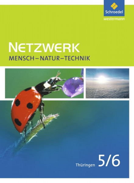 Netzwerk Mensch - Natur - Technik - Ausgabe 2009 für Thüringen: Schülerband 5 / 6