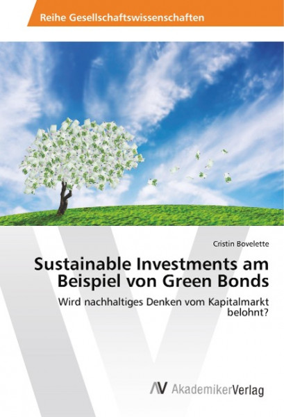 Sustainable Investments am Beispiel von Green Bonds