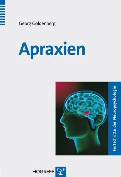 Apraxien (Fortschritte der Neuropsychologie)