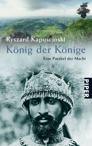 König der Könige: Eine Parabel der Macht (Piper Taschenbuch, Band 25237)