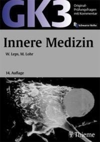 Original-Prüfungsfragen GK 3. Innere Medizin
