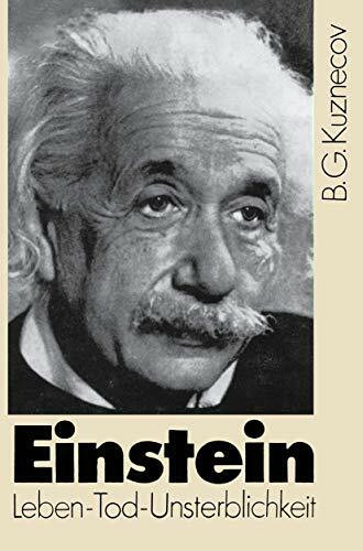 Einstein: Leben ― Tod ― Unsterblichkeit