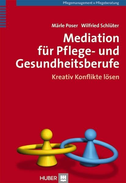 Mediation für Pflege- und Gesundheitsberufe: Kreativ Konflikte lösen