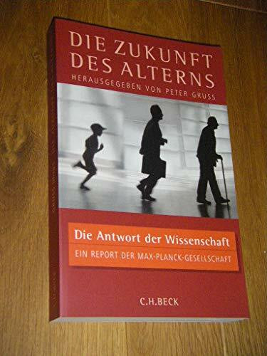 Die Zukunft des Alterns: Die Antwort der Wissenschaft