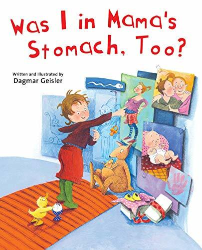 Was I in Mama's Stomach, Too? (The Safe Child, Happy Parent Series) Was I in Mama's Stomach, Too? (The Safe Child, Happy Parent Series)