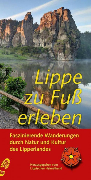 Lippe zu Fuß erleben: Faszinierende Wanderungen durch Natur und Kultur des Lipperlandes