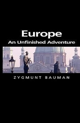 Europe: An Unfinished Adventure