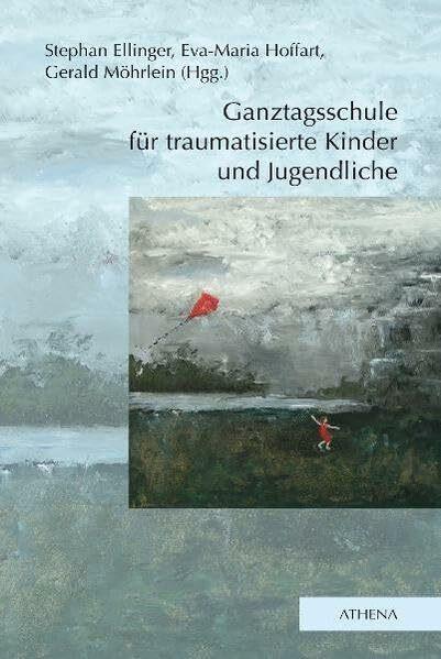 Ganztagsschule für traumatisierte Kinder und Jugendliche (Lehren und Lernen mit behinderten Menschen)