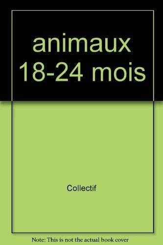 Animaux (18-24 m.)