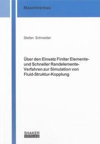 Über den Einsatz Finiter Elemente- und Schneller Randelemente-Verfahren zur Simulation von Fluid-Str